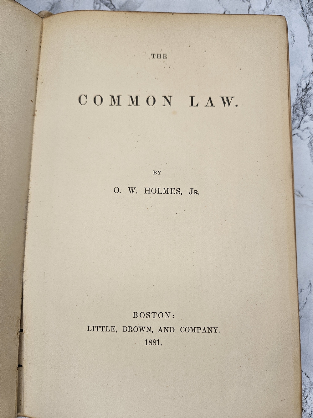 The Common Law. First Edition, Boston, 1881
Holmes, Oliver Wendell Jr.